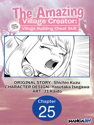cover image of The Amazing Village Creator: Slow Living with the Village Building Cheat Skill, Chapter 25